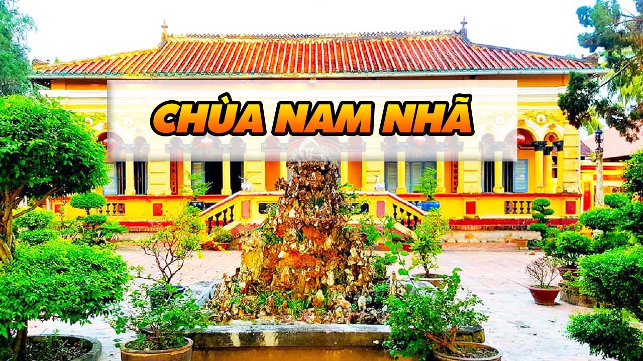 Chùa Nam Nhã - Viếng ngôi chùa có kiến trúc độc đáo ở Cần Thơ